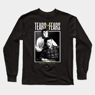 Tears retro music 80s Long Sleeve T-Shirt